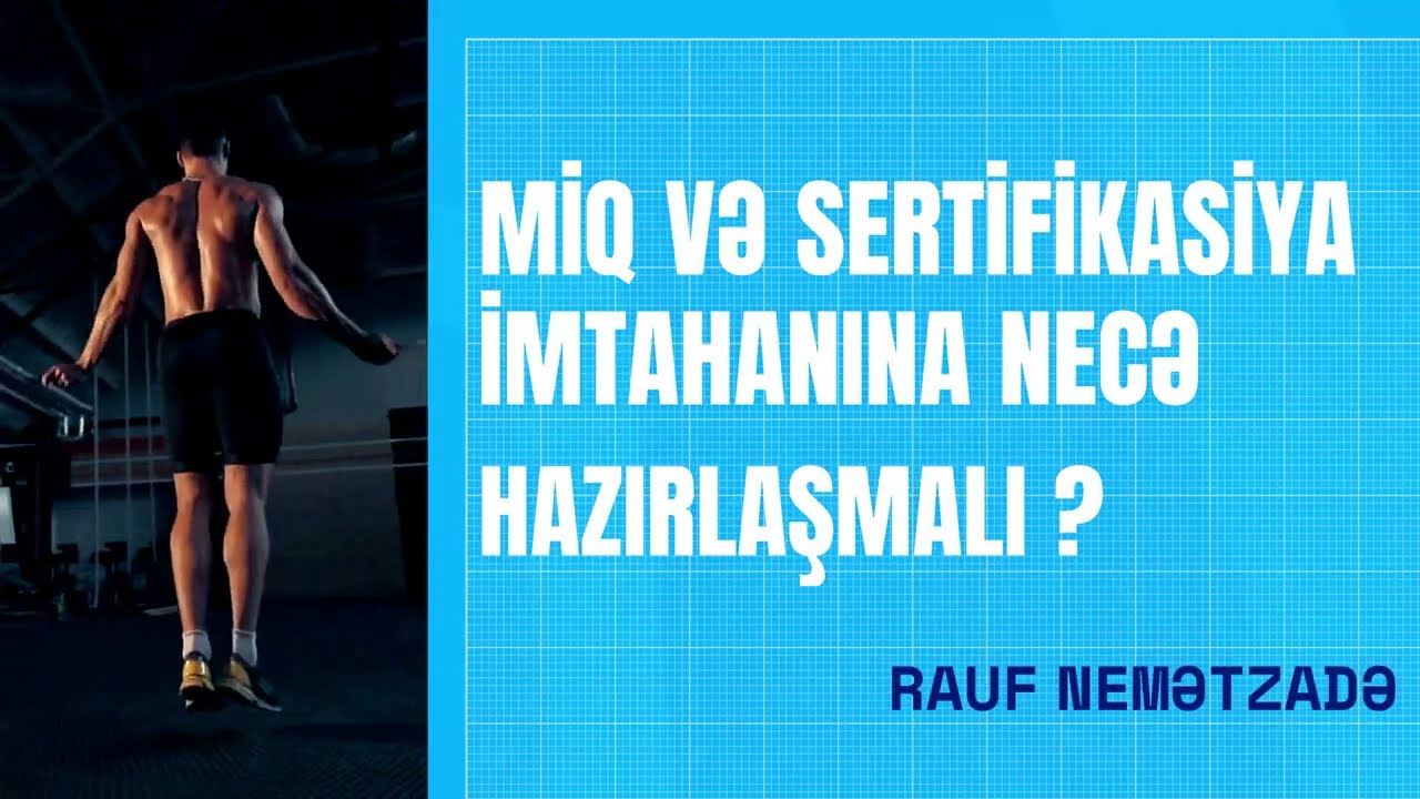 MİQ və Sertifikasiya İmtahanına Necə Hazırlaşmalı? | Effektiv Strategiyalar və Tövsiyyələr