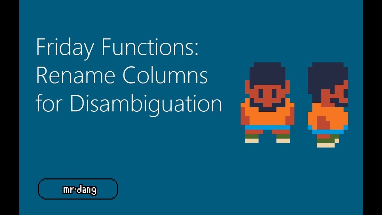 Friday Functions | Rename Columns for Disambiguation