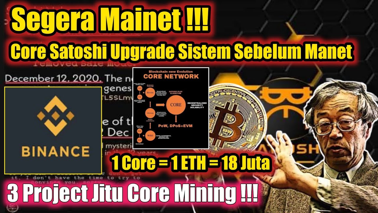 Core Satoshi Upgrade Sistem Persiapan Mainet || 1 Core Setara 1 ETH..???