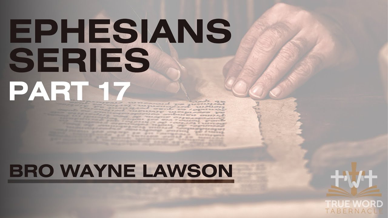 Bro. Wayne Lawson - ‘Holy Habitations - Ephesians Pt 17’ (Sun 2/4/2024)