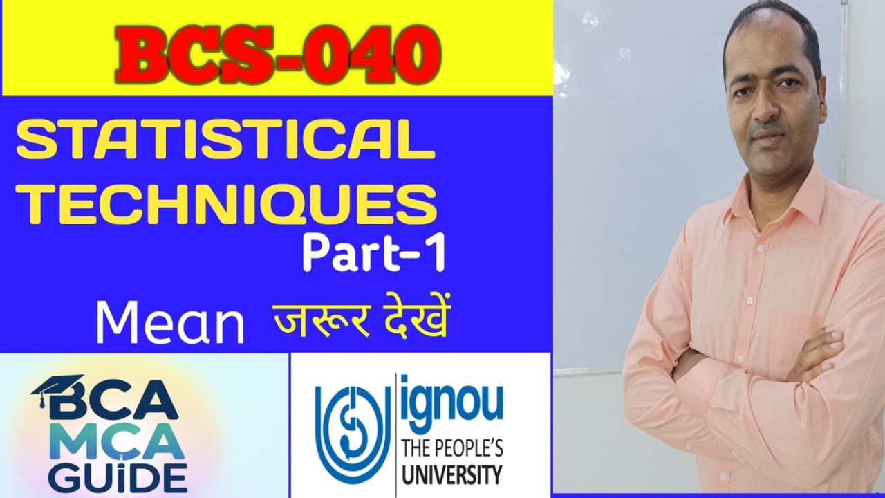 BCS-040 Statistical Techniques  Part-1 Mean  #ignou #ignoubca #ignousolvedassignment #ignoumca  #bca