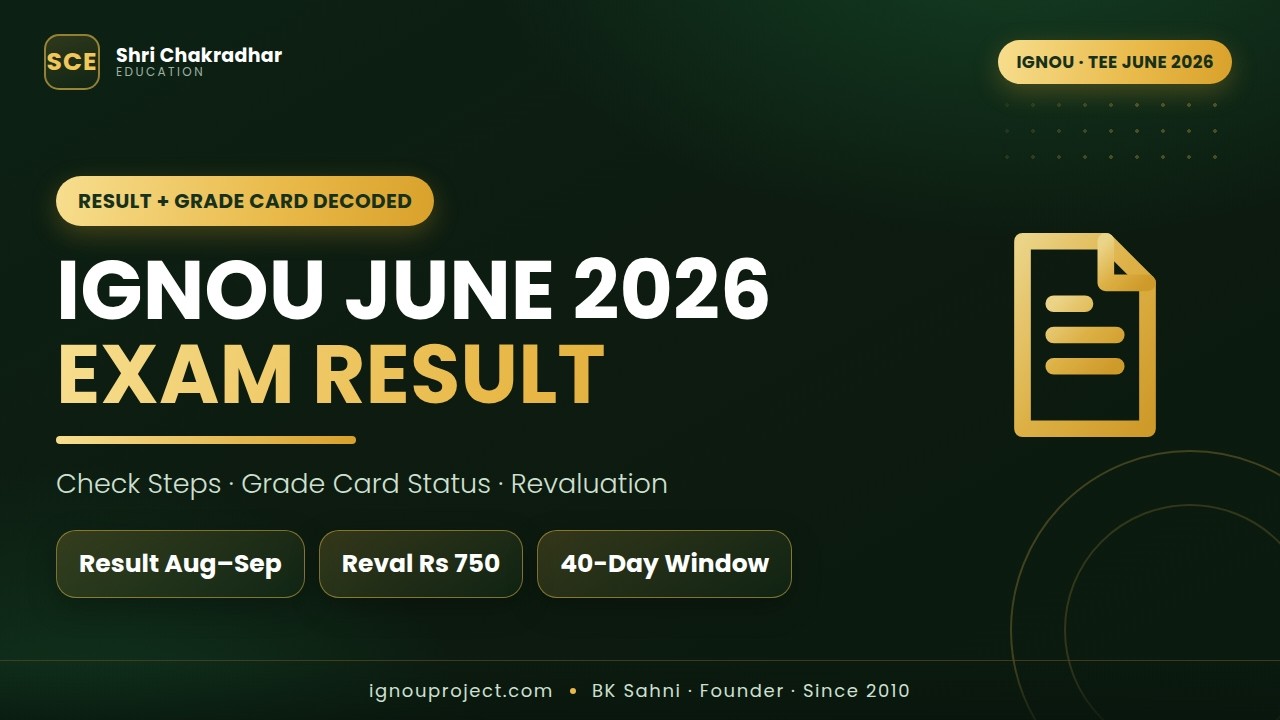 IGNOU June 2026 Result: How to Check, Grade Card Status, Codes & Revaluation (Step-by-Step Guide)