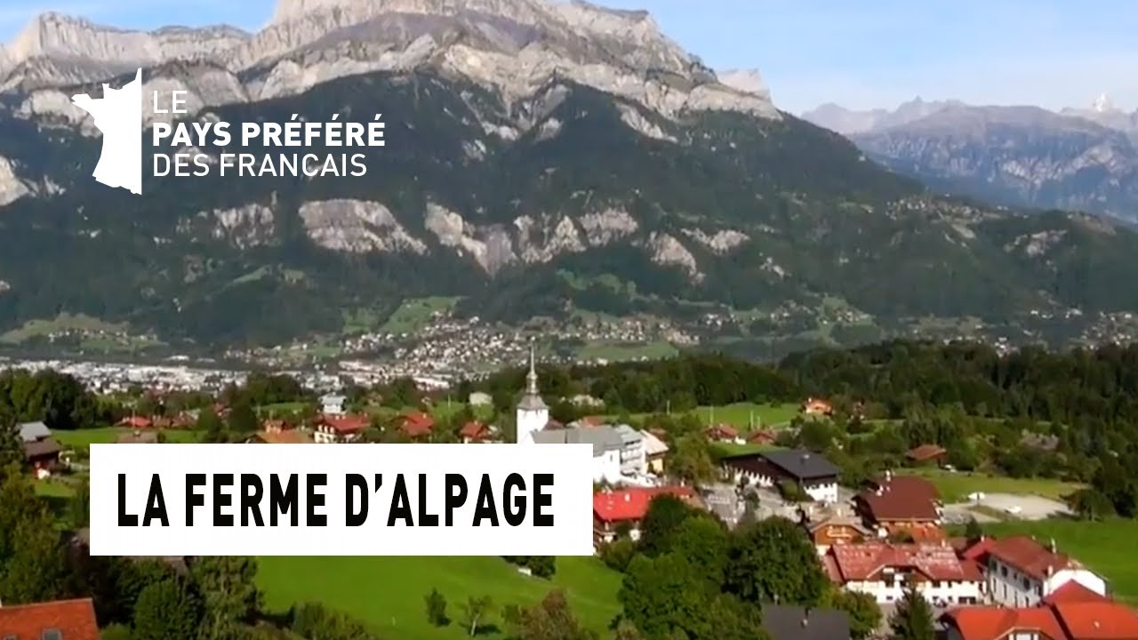 La ferme d’alpage - Haute-Savoie - La Maison Préférée des Français