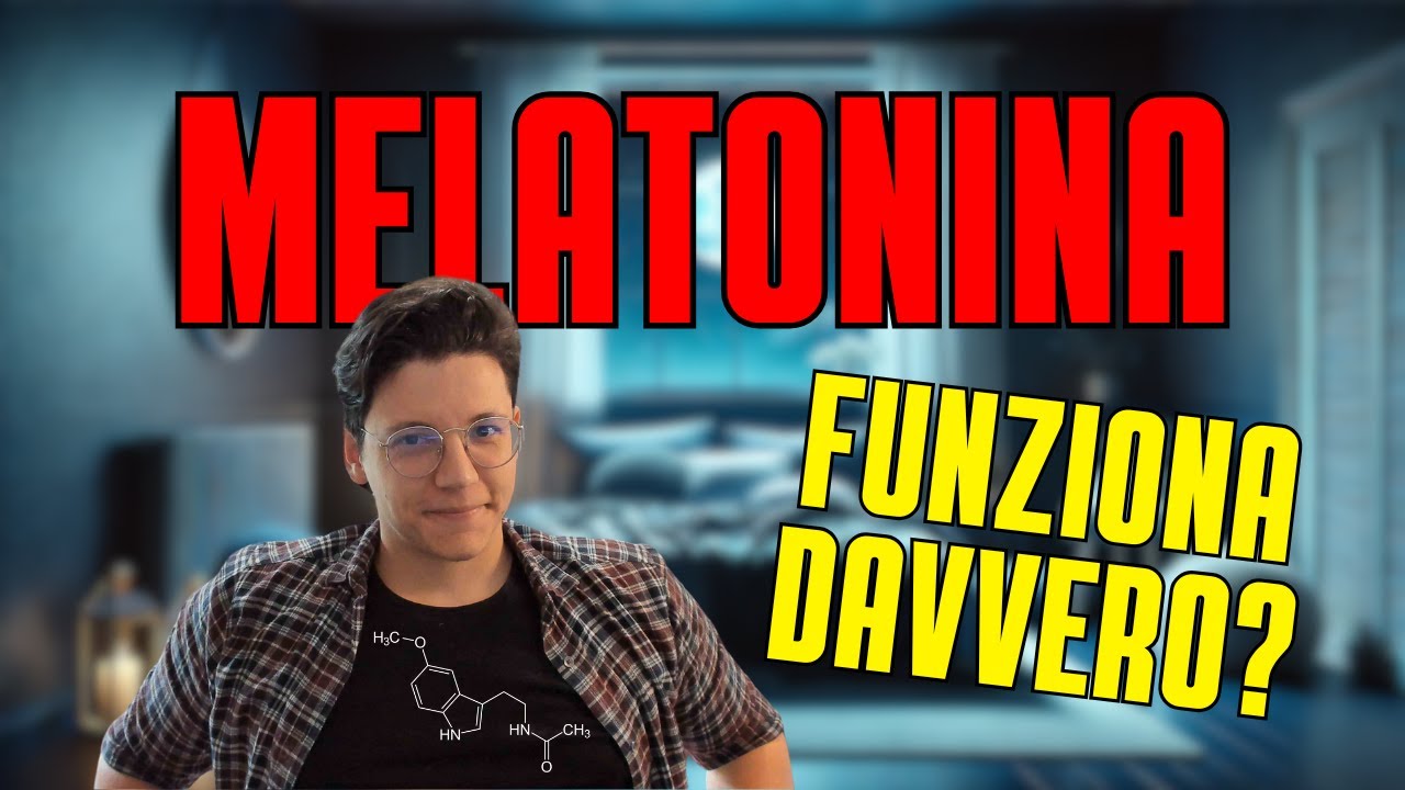 Ma la MELATONINA funziona davvero?