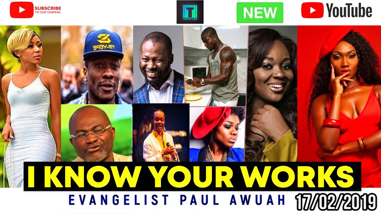 I KNOW WHAT YOU DO IN SECRETS - EVANGELIST PAUL AWUAH 2019