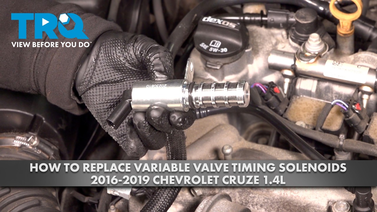 How to Replace Variable Valve Timing Solenoids 2016-2019 Chevrolet Cruze 1.4L