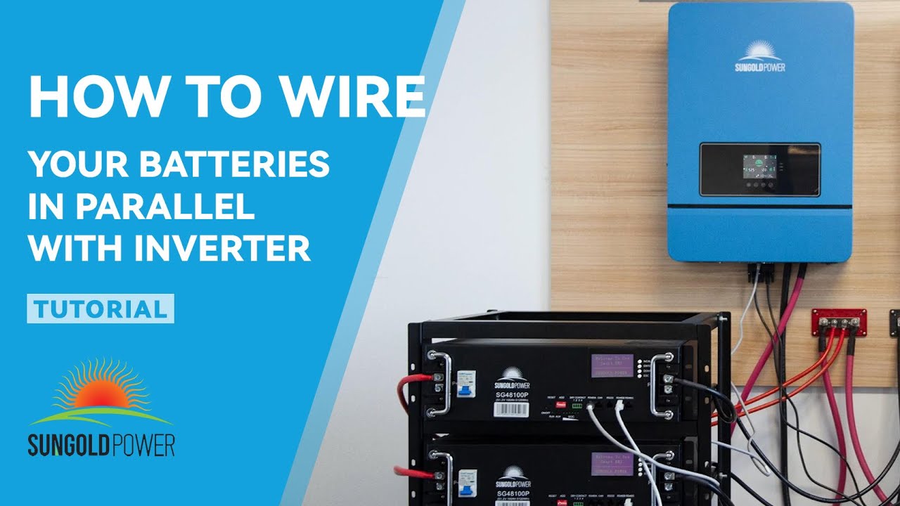 How to Wire Your 100AH 48V Batteries in Parallel With SPH8048P Inverter - SUNGOLDPOWER