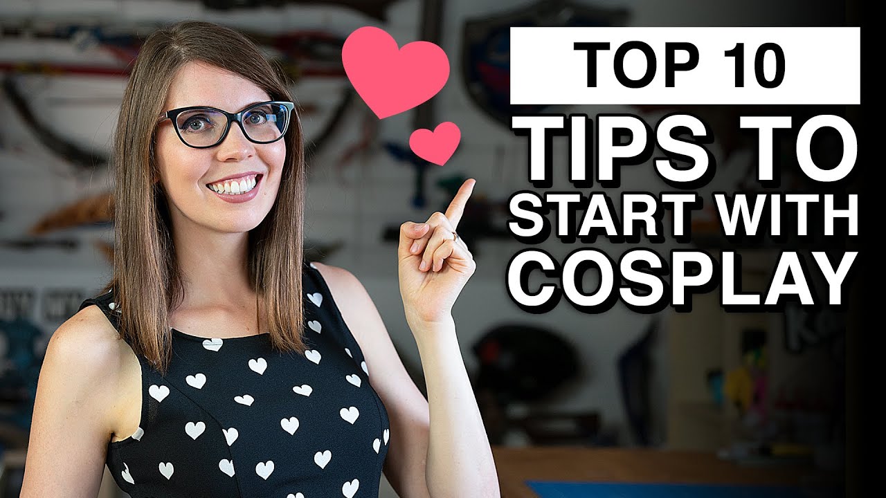 10 Tips how YOU can start with cosplay!