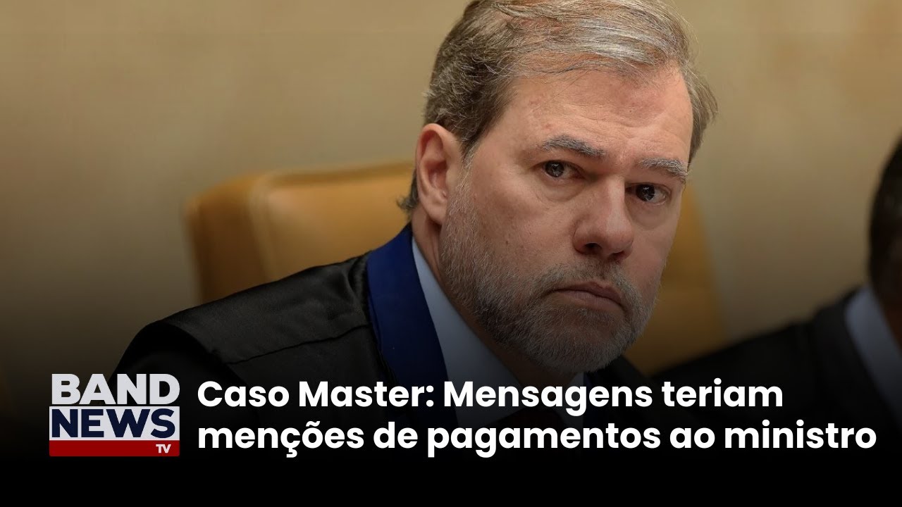 Caso Master: Mensagens teriam menções de pagamentos ao ministro | BandNewsTV
