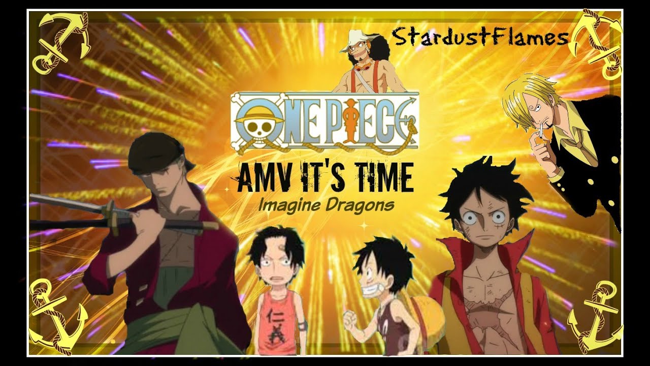 One Piece AMV It's Time [Imagine Dragons]