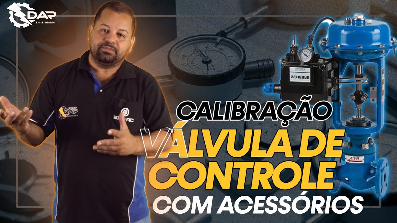 Calibração válvula de controle com acessórios