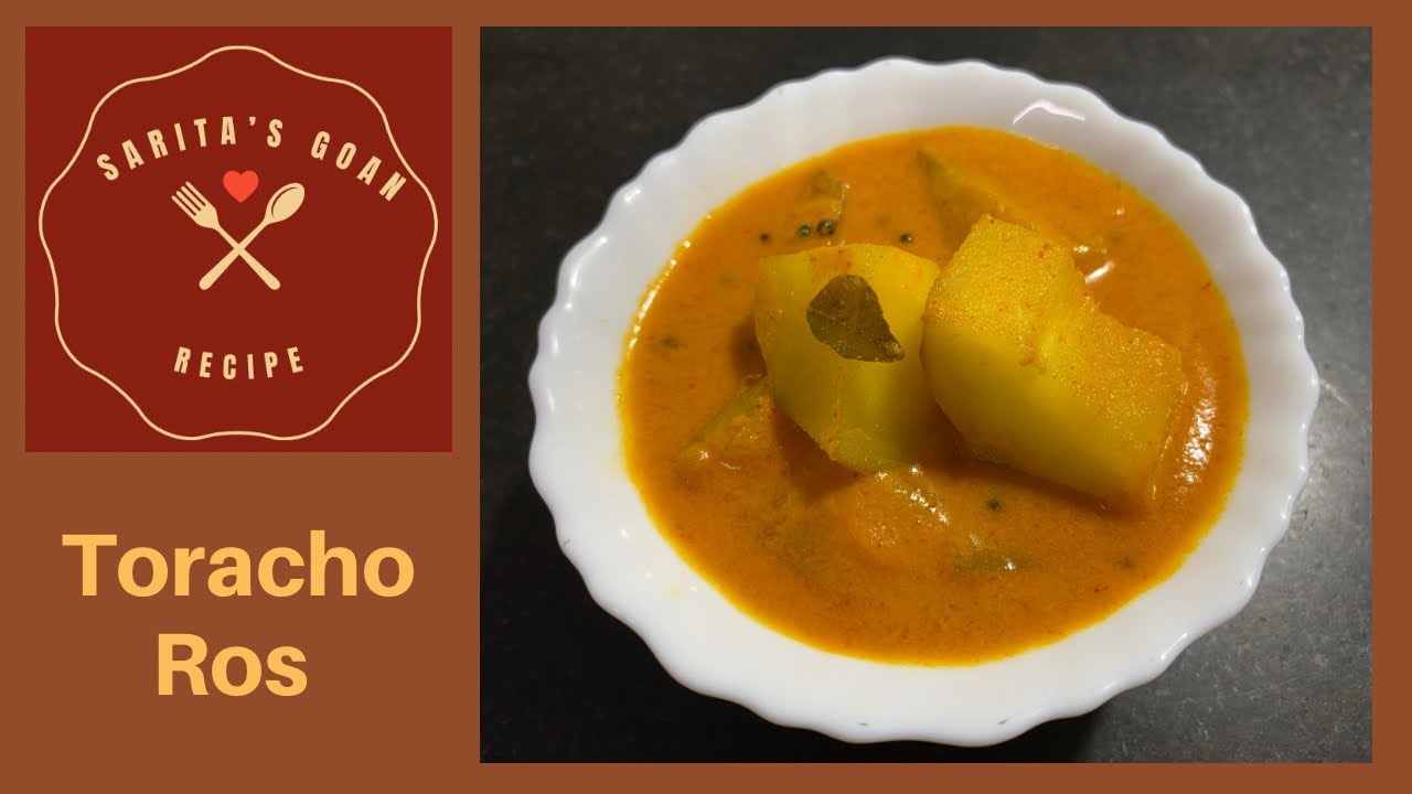 Toracho Ros | Raw Mango Curry | Sarita’s Goan Recipes |