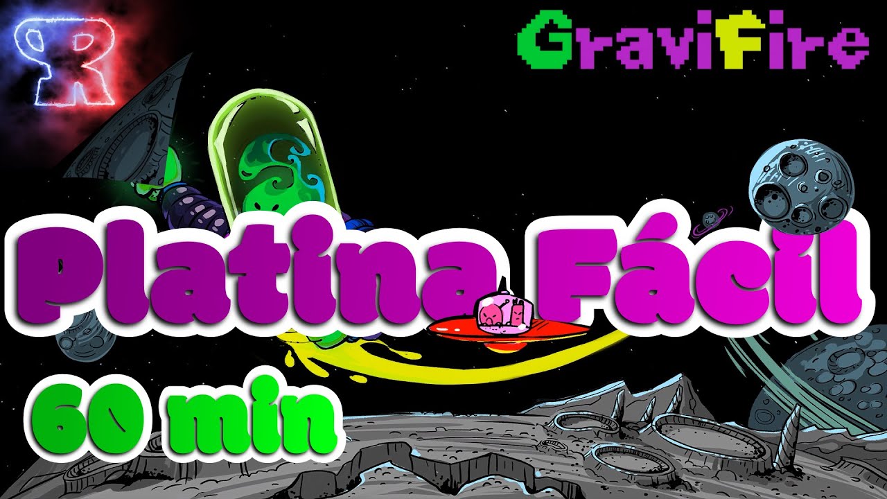 【Platina Fácil】 • GraviFire | 60 min - PS4
