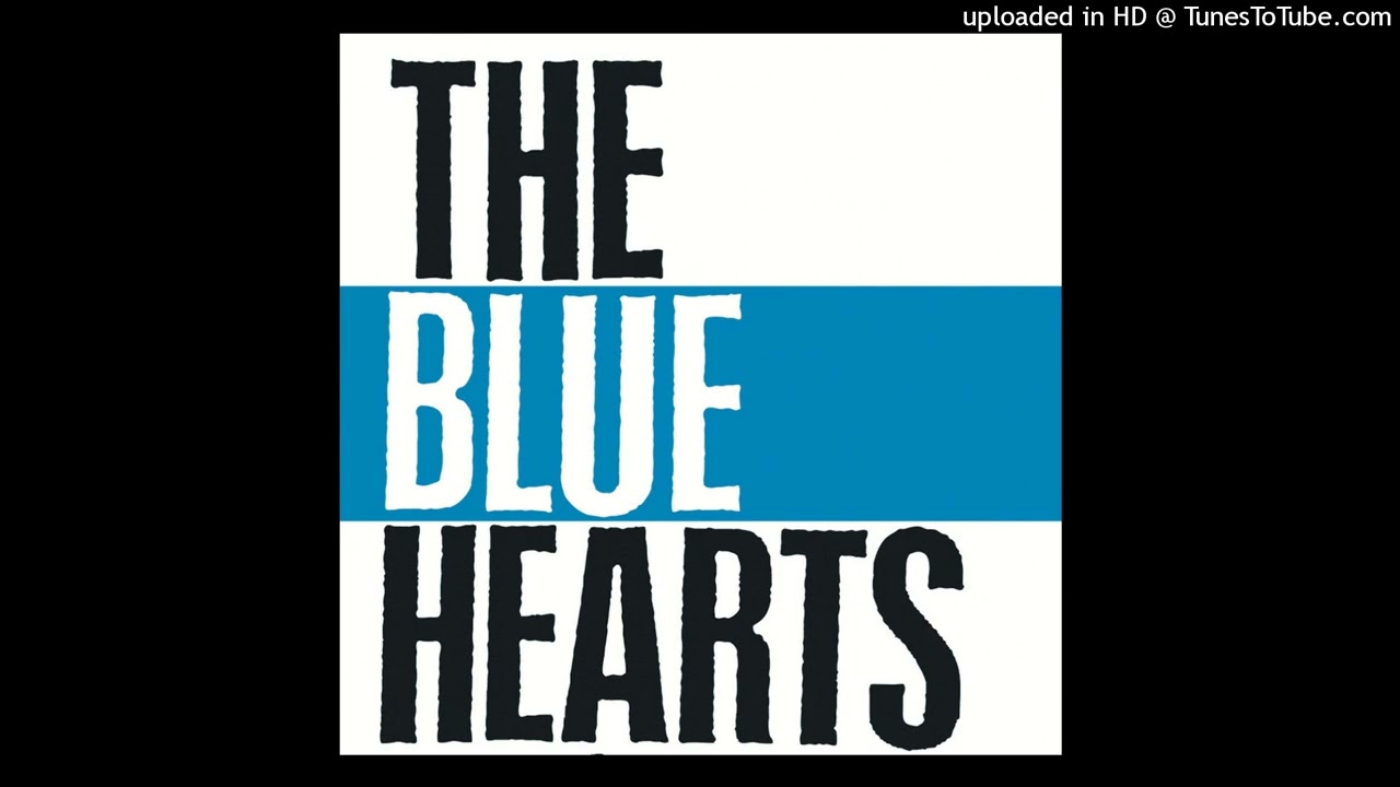 The Blue Hearts - パンク・ロック