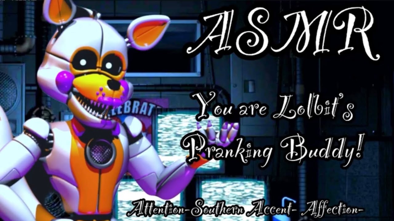 (ASMR Pizzeria) [Legacy Video] You Are Lolbits Pranking Buddy!