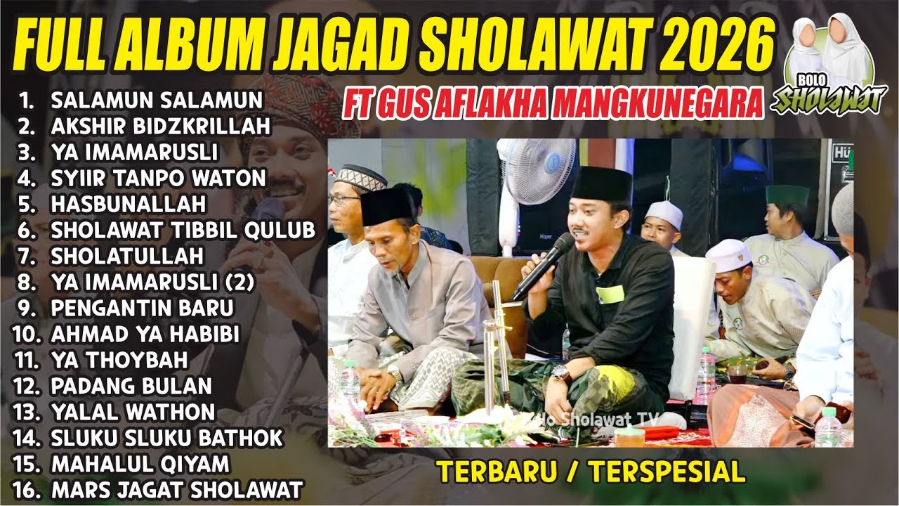SHOLAWAT HADROH JAGAD SHOLAWAT MANGKUNEGARA FT GUS AFLAKHA MANGKUNEGARA 2026