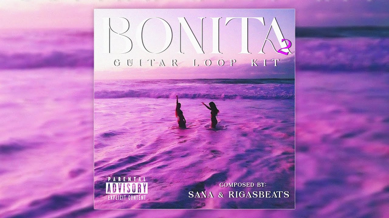 [+10 FREE] BONITA 2 - GUITAR LOOP KIT (Live Guitar, Vocals, Piano, Spanish, Afro, Morad)