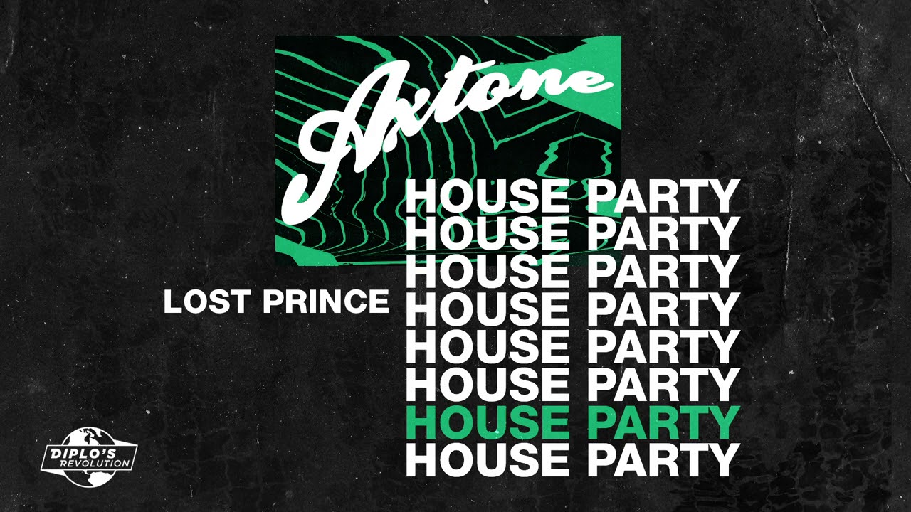 Axtone House Party - Lost Prince