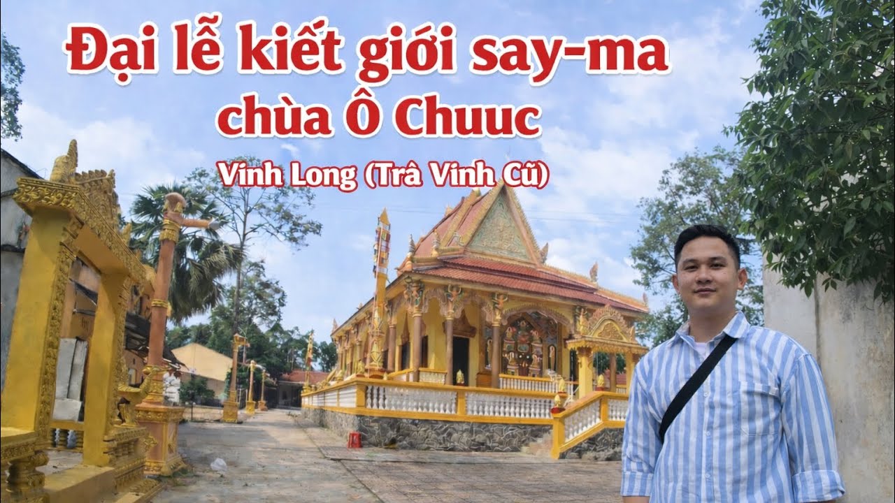Dạo 1 vòng chùa Khmer ô chuuc tại Trà Vinh chuẩn bị đại lễ kiết giới sima tháng 2 2026 dương lịch