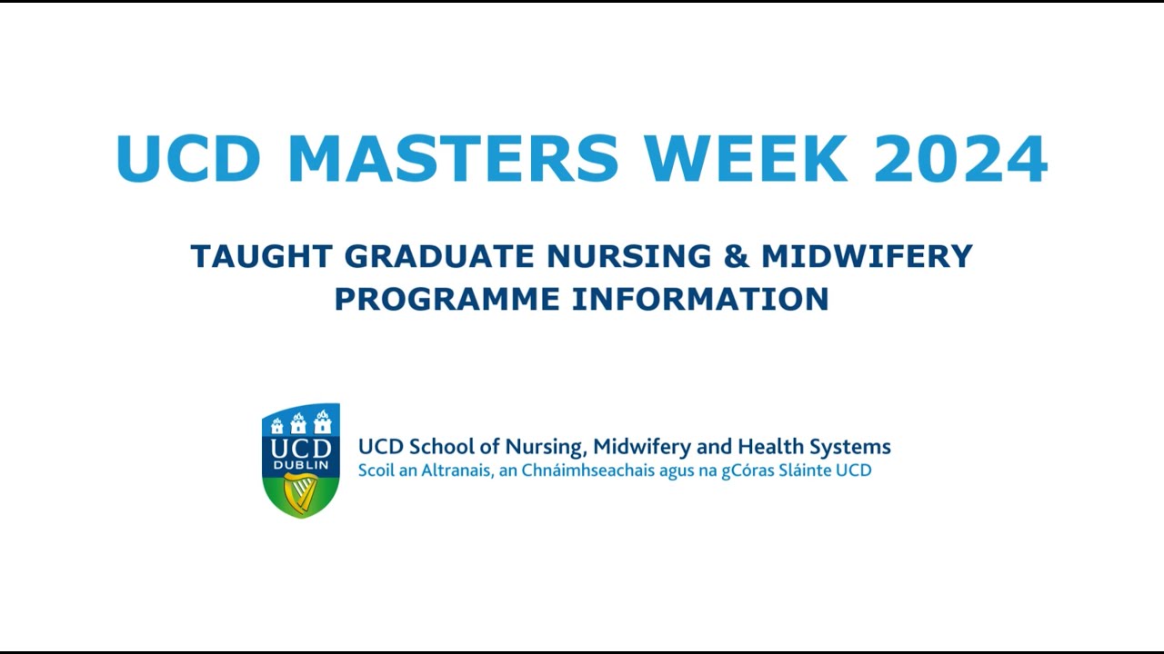 Masters Week 2024: Taught Graduate Nursing & Midwifery Programme Information