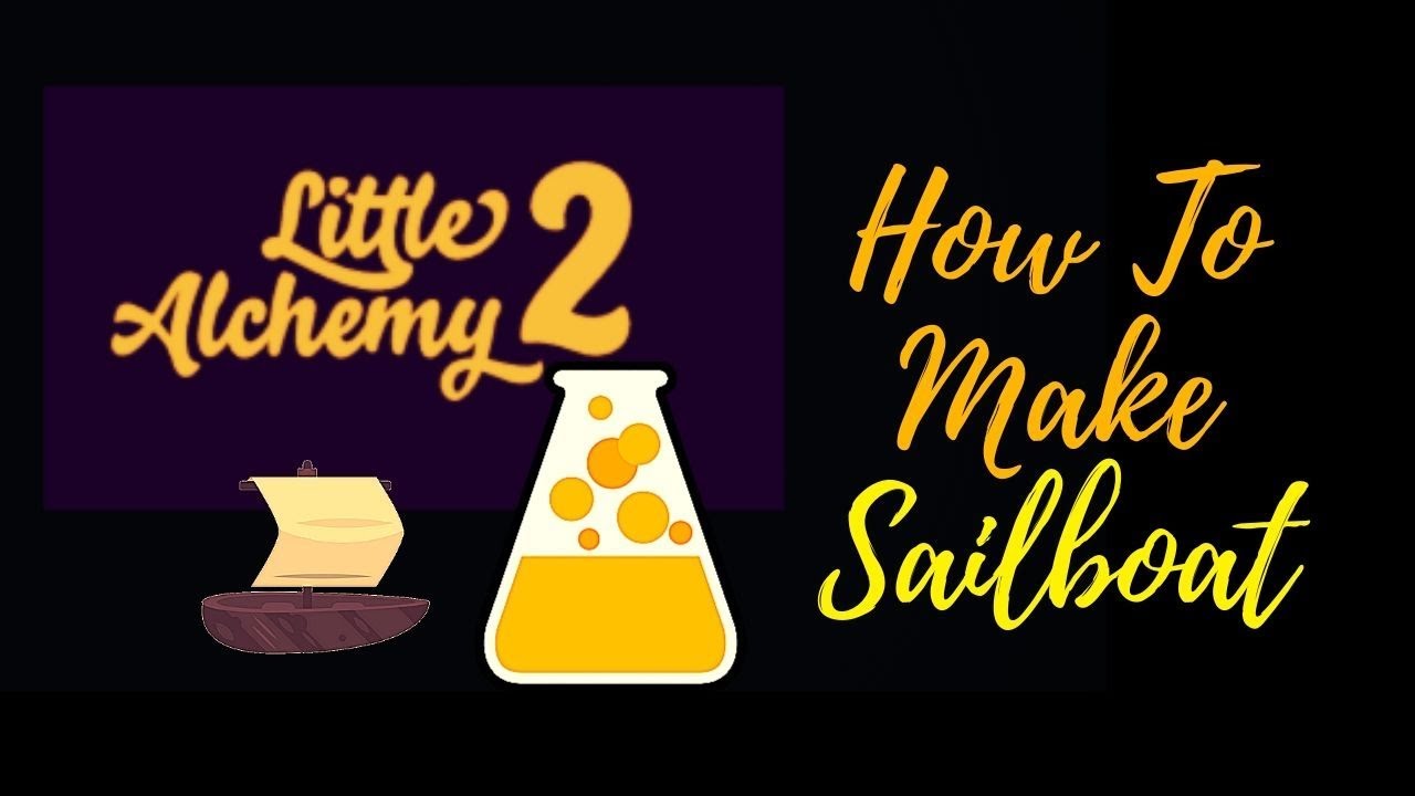 Little Alchemy 2-How To Make Sailboat Cheats & Hints
