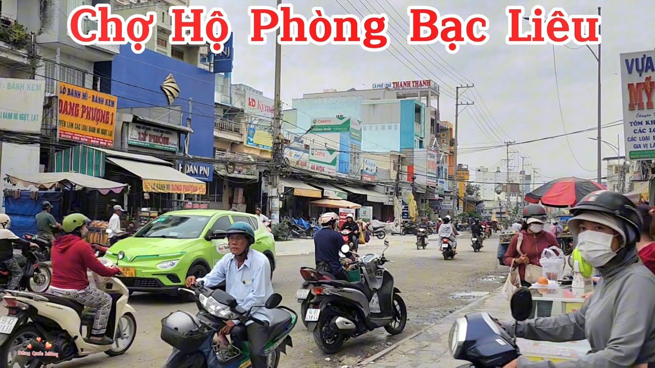 Chợ Hộ Phòng. P. Giá Rai Bạc Liêu ( Cà Mau ) QL 1A .Mua Bán Đông Vui Nhộn Nhịp Vô Cùng. 