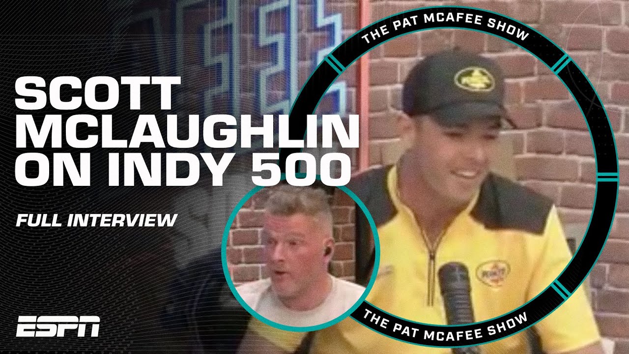 Scott McLaughlin READY for the Indy 500 😤 'It's our EVERYTHING!' | The Pat McAfee Show