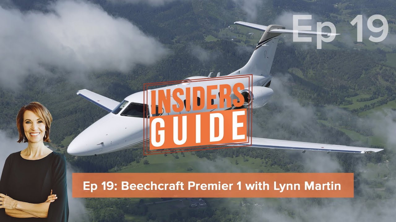Insider Guides Episode 19: Beechcraft Premier 1 with Lynn Martin