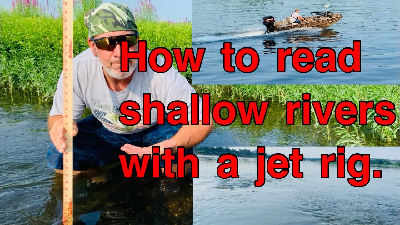 How to read shallow rivers with a jet rig.
