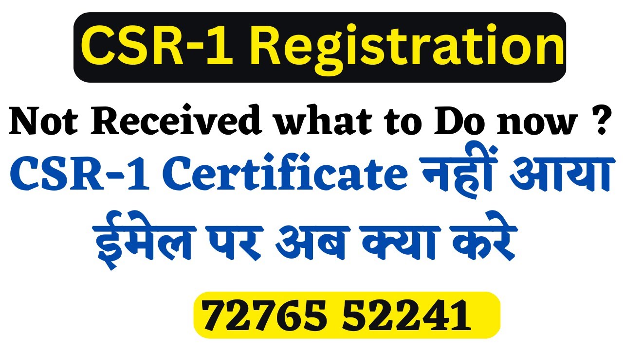 CSR 1 Certificate Not Received on Email | CSR-1 Registration Certificate Download | CSR-1 For NGO