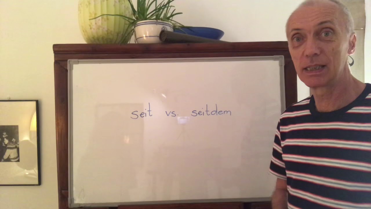 (B1-22) seit vs seitdem