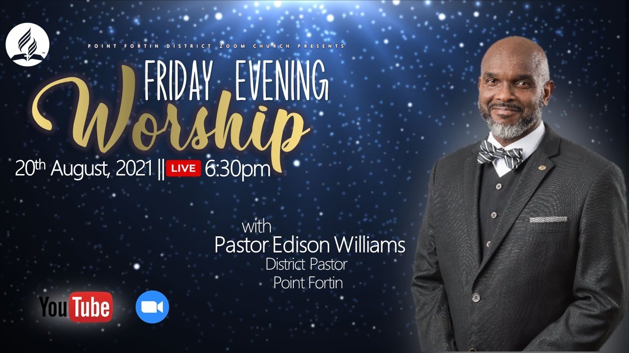 Friday Evening Worship || 20th Aug, 2021 || 6:30pm