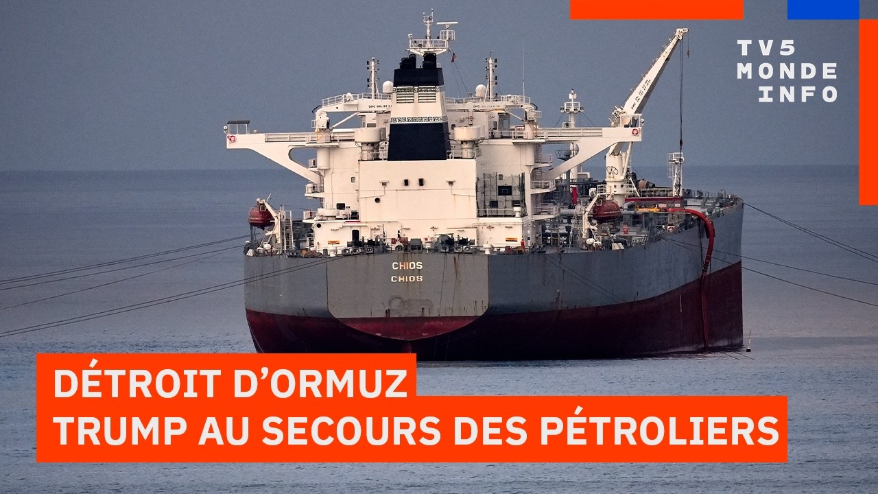 Détroit d'Ormuz : Donald Trump au secours des pétroliers