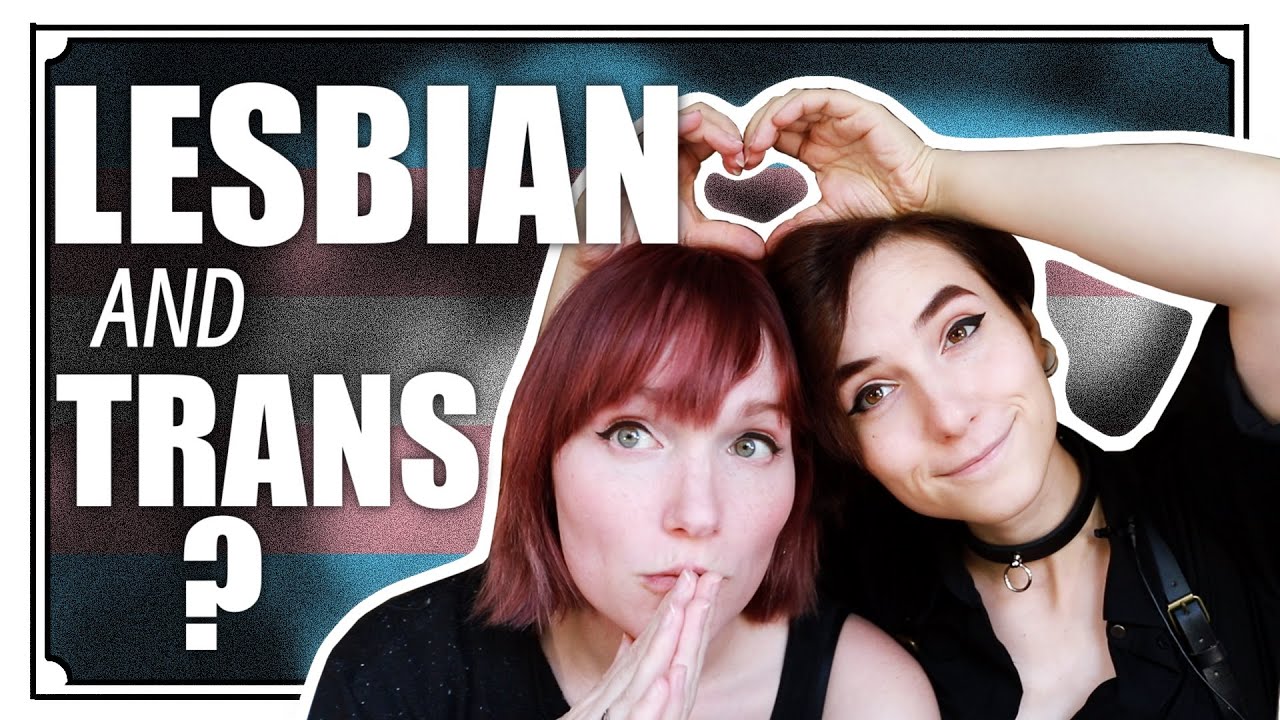 Trans AND Lesbian? What's that like?