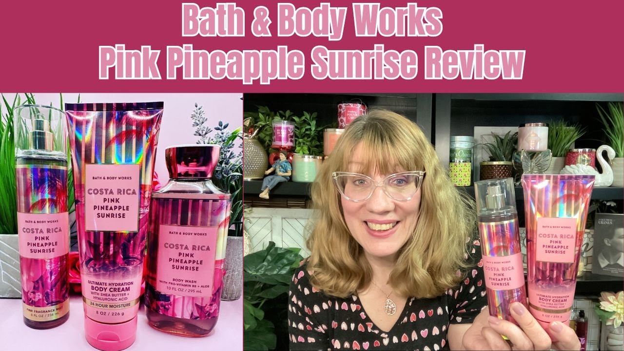 Bath & Body Works Pink Pineapple Sunrise Review