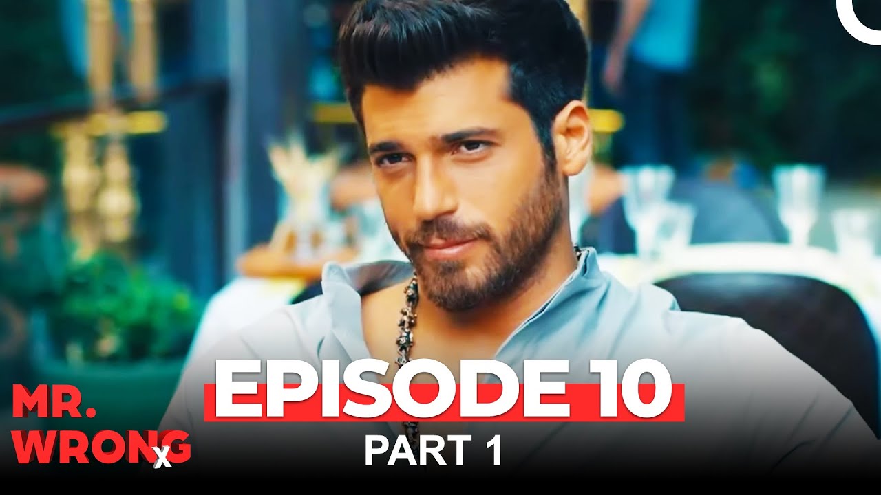 Mr. Wrong Episode 10 Part 1