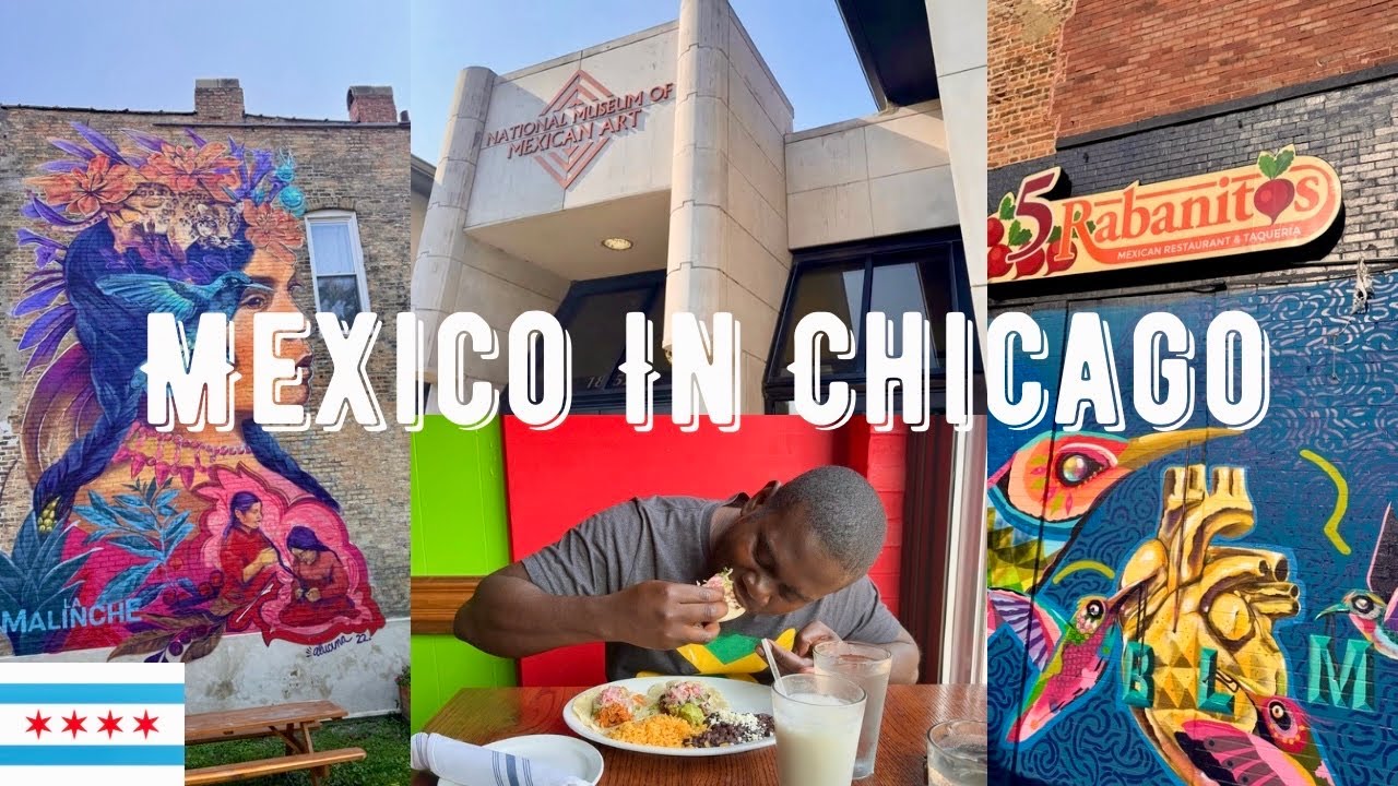 Mexico In Chicago | Pilsen Chicago | Best Mexican Food Spots