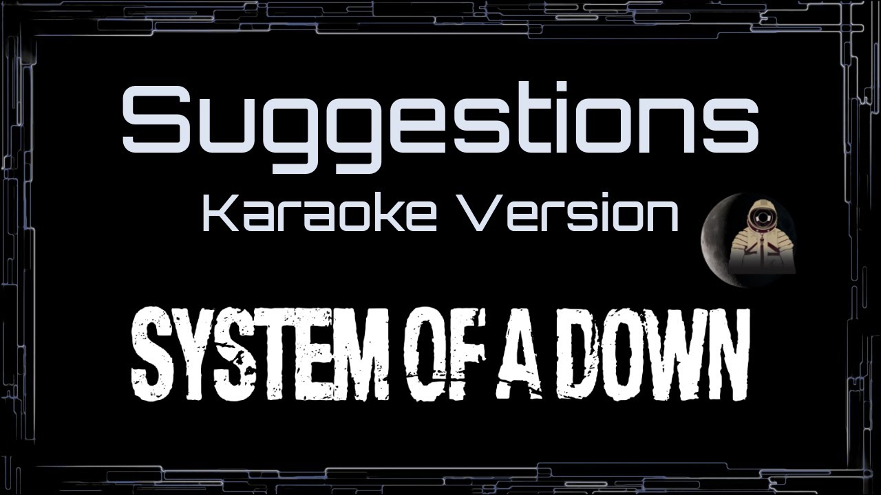 System Of A Down • Suggestions (CC Karaoke / Instrumental) [UVR]
