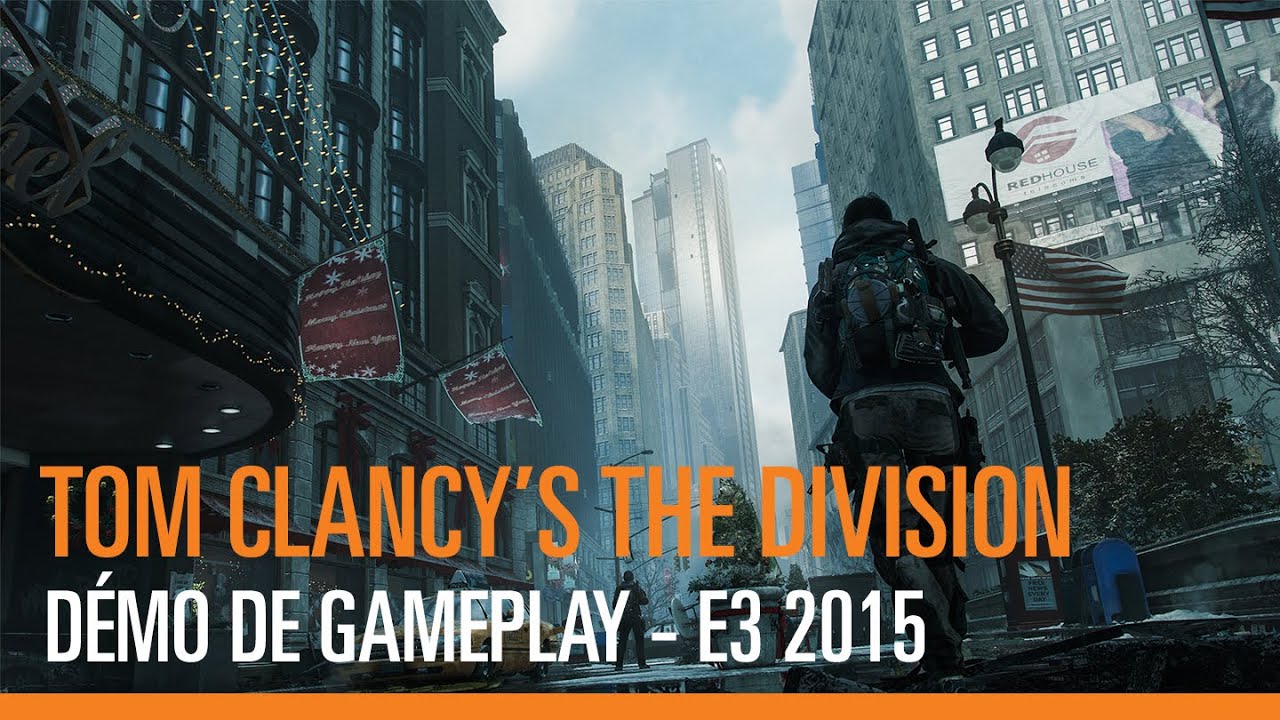 Tom Clancy&rsquo;s The Division &ndash; D&eacute;mo de Gameplay - E3 2015