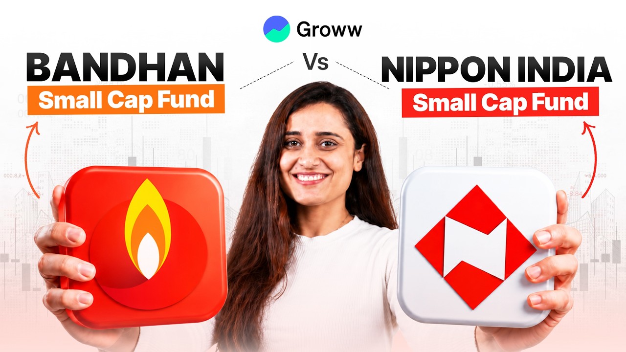 Bandhan Small Cap Fund vs Nippon Small Cap Fund