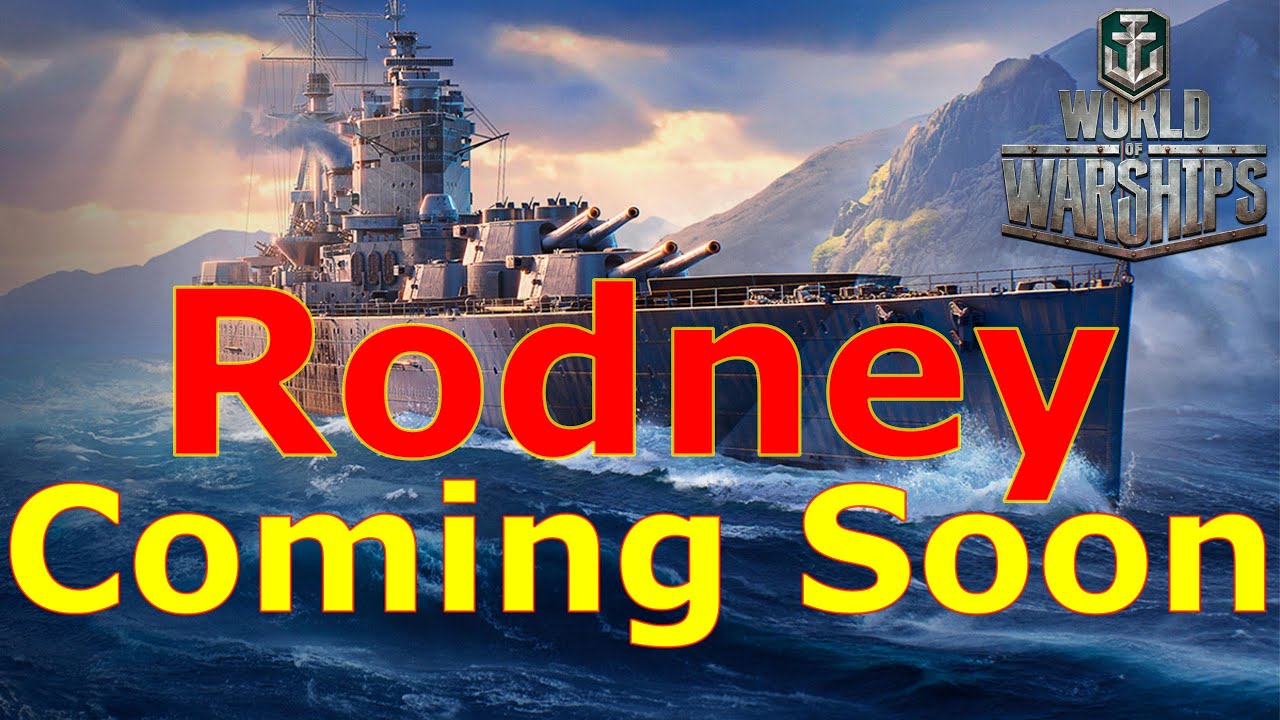 World of Warships- HMS RODNEY IS FINALLY HERE!!!!!