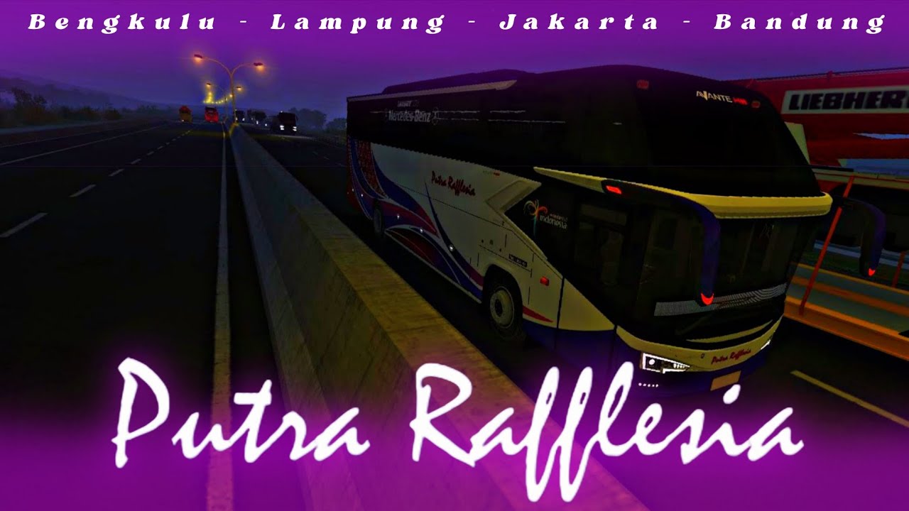Putra Raflesia 🔥🔥🔥Bengkulu - Bandung || Bussid || gameplay