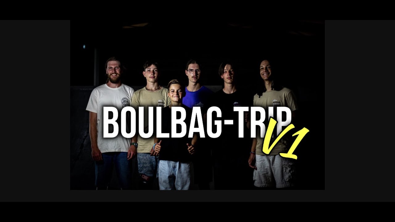 BOULBAG TRIP #1