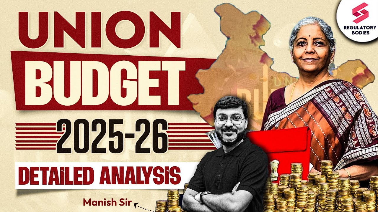 Union Budget 2025-26 Detailed Analysis | Budget Highlights 2025 for RBI Grade B | Manish Sir
