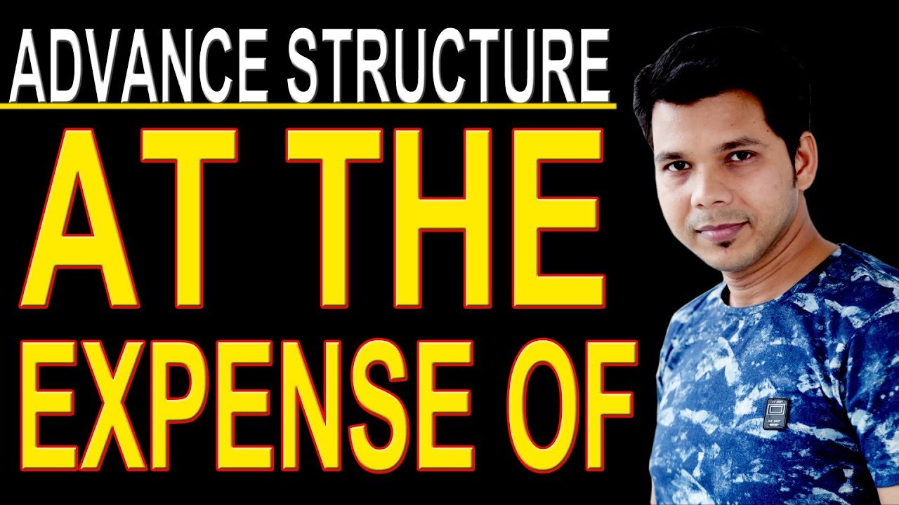 AT THE EXPENSE OF IN ENGLISH