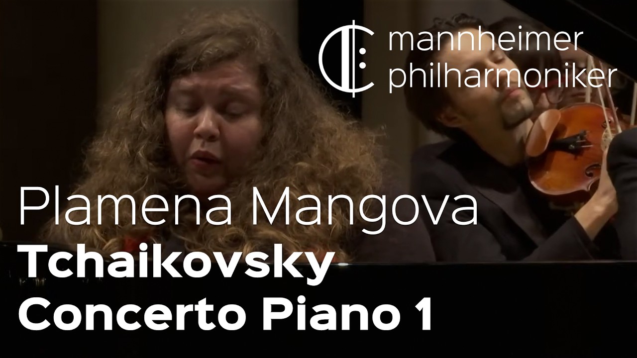 Tchaikovsky: Concerto Piano No.1 / Plamena Mangova, Boian Videnoff - Mannheimer Philharmoniker