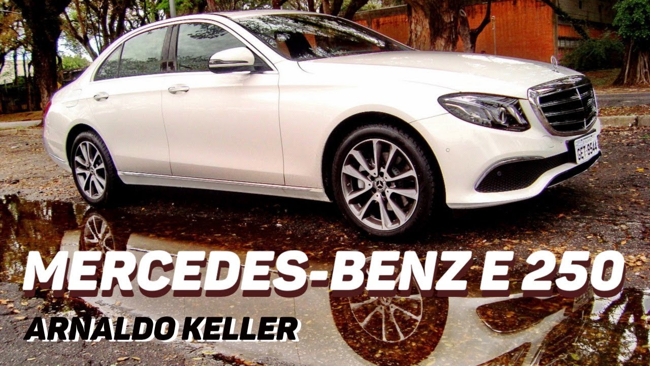 Teste Mercedes-Benz E 250 Exclusive com Arnaldo Keller