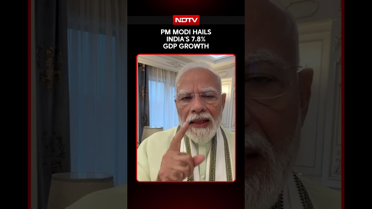PM Modi Hails India's 7.8% GDP Growth