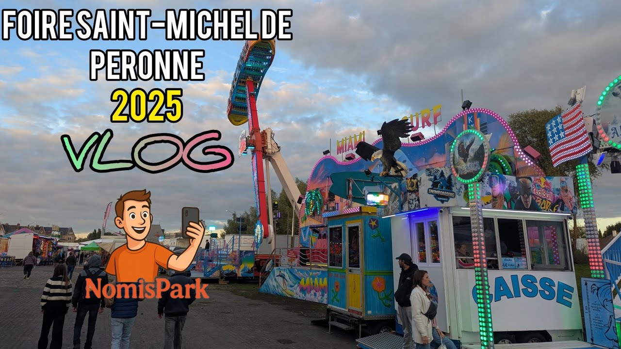 Foire Saint-Michel de Péronne 2025 - VLOG