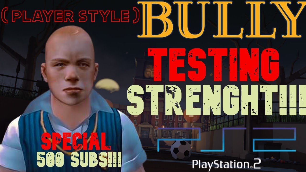 Bully PS2: Jimmy Hopkins ( Player Style ) Testing Strength  500 SUBS SPECIAL )